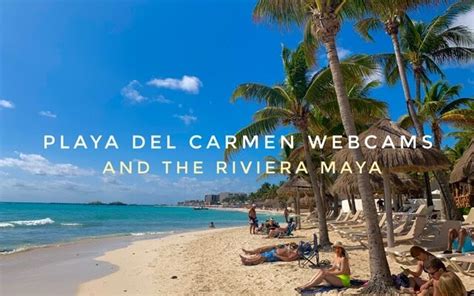 webcam riviera maya playa del carmen|México